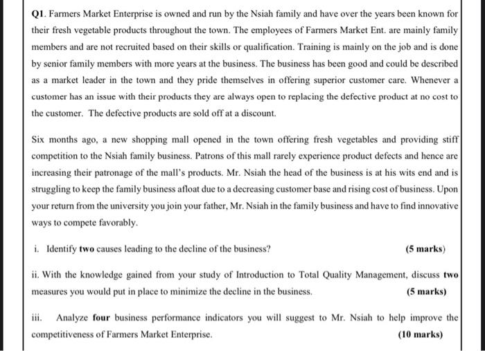 Q1. Farmers Market Enterprise is owned and run by