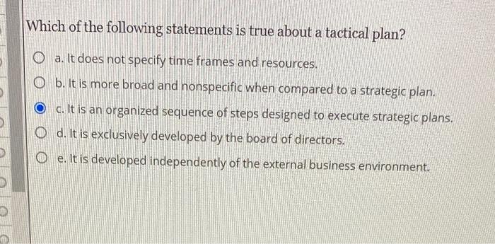 Which of the following statements is true about a