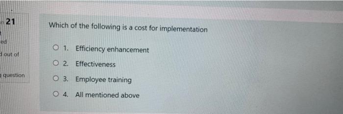 on 21 Which of the following is a cost for