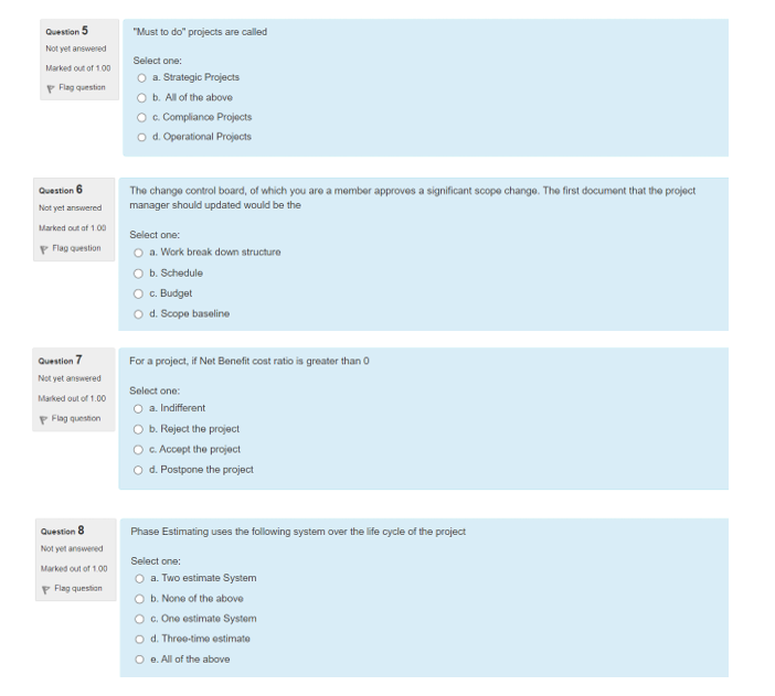 "Must to do" projects are called Select one: a.