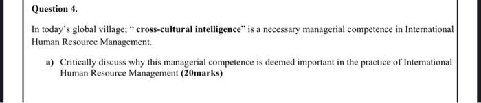 Question 4. In today's global village;