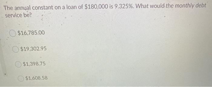 The annual constant on a loan of $180,000 is