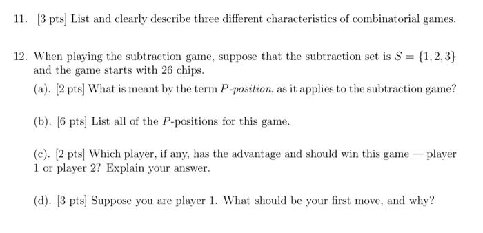 11. 3 pts List and clearly describe three