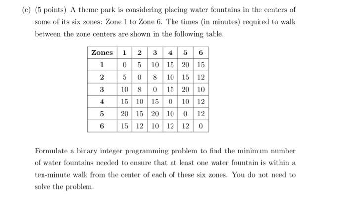 (c) (5 points) A theme park is considering