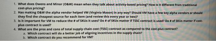 1. What does Owens and Minor (O&w) mean when they