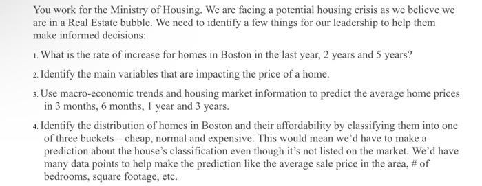 You work for the Ministry of Housing. We are