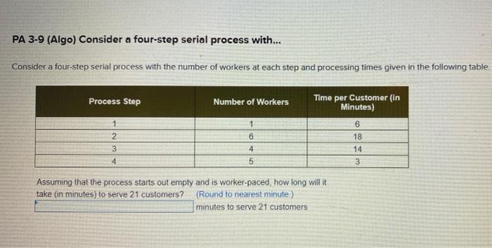 PA 3-9 (Algo) Consider a four-step serial process