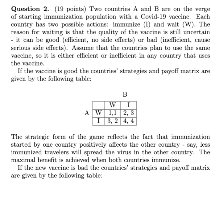 Question 2. (19 points) Two countries A and B are