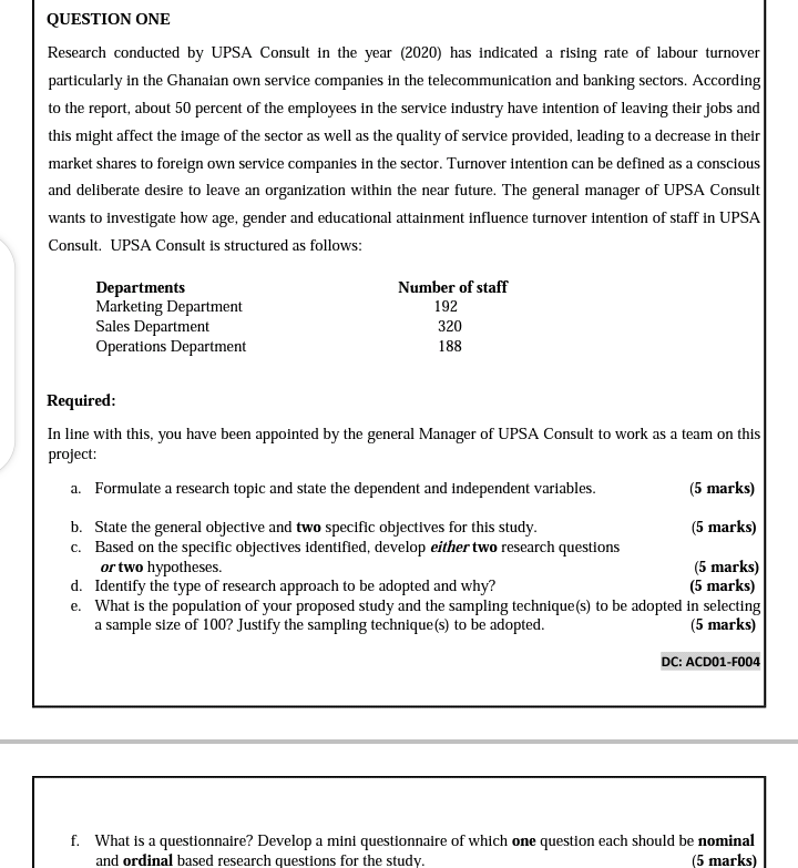 Please help QUESTION ONE Research conducted by