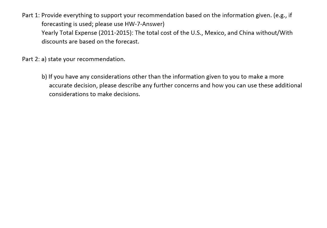USE EXCEL Additional Information: a) Please round