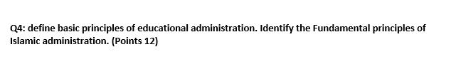 Q4: define basic principles of educational