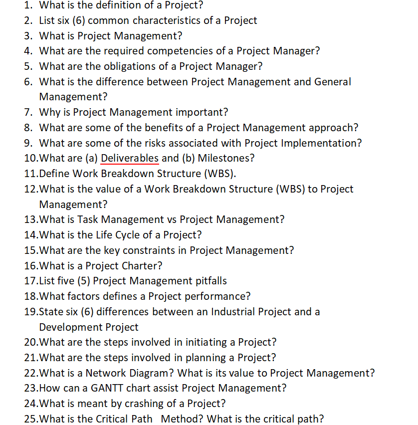 1. What is the definition of a Project? 2. List