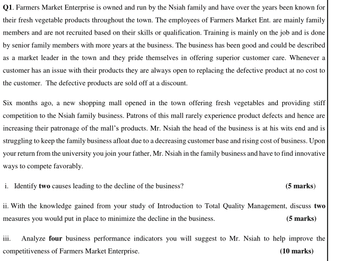 Q1. Farmers Market Enterprise is owned and run by