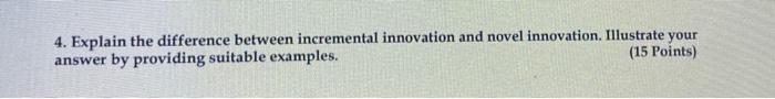 4. Explain the difference between incremental