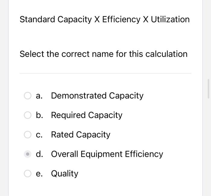 4444 Standard Capacity X Efficiency X Utilization