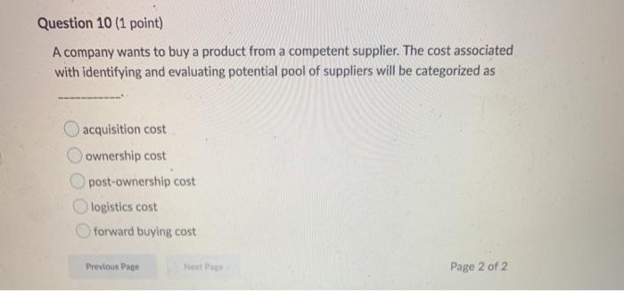 Question 8 (1 point) Traditional sourcing process