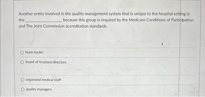 Another entity involved in the quality management