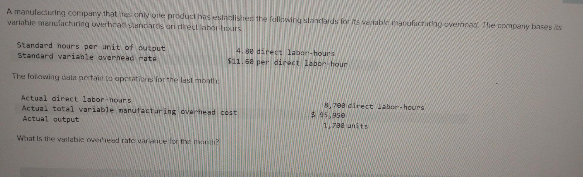 A manufacturing company that has only one product