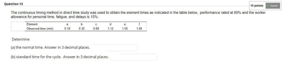Question 13 15 points Saved The continuous timing