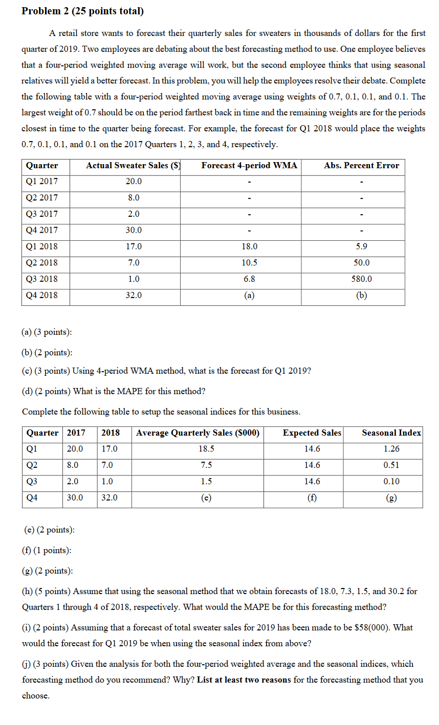 Problem 2 (25 points total) A retail store wants
