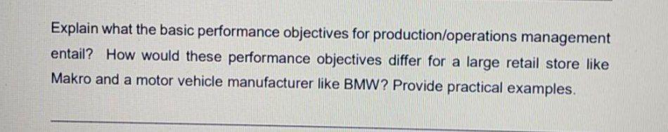 Explain what the basic performance objectives for