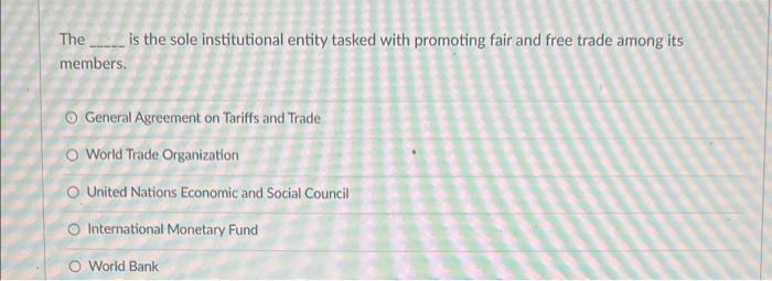 The is the sole institutional entity tasked with