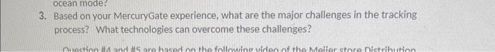 3. Based on your MercuryGate experience, what are