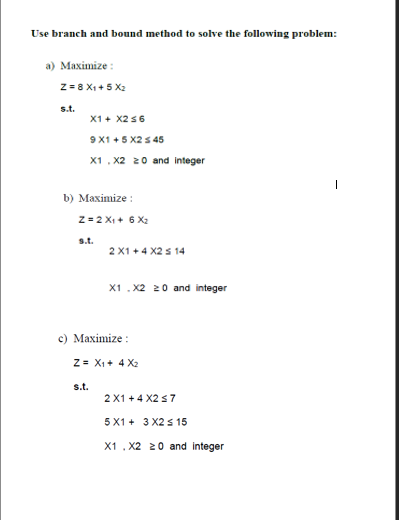 Use branch and bound method to solve the