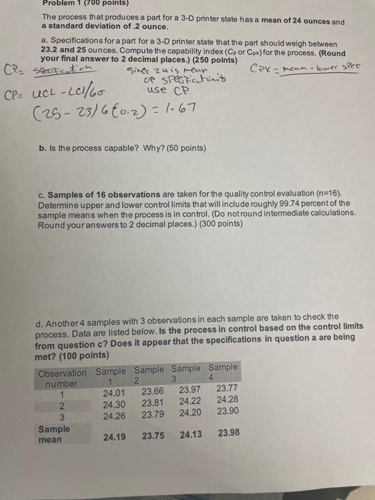 Problem 1 (700 points) The process that produces