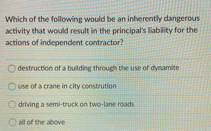 Which of the following would be an inherently