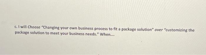 2. In developing an information system