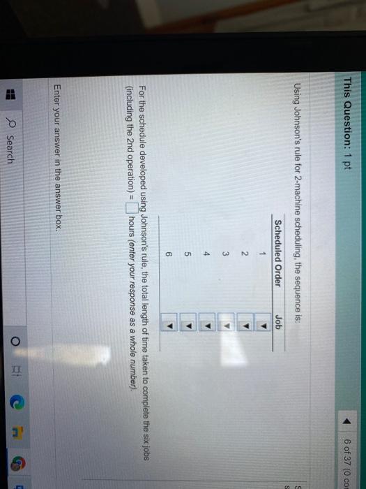 This Question: 1 pt 6 of 37 (0 co Using Johnson's
