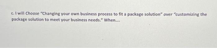 2. In developing an information system