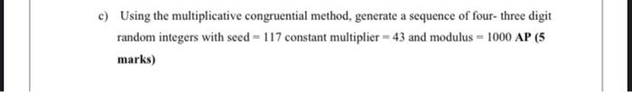 c) Using the multiplicative congruential method,