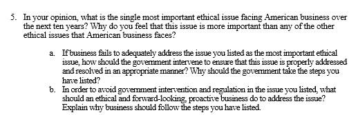 5. In your opinion, what is the single most