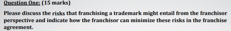 Question One: (15 marks) Please discuss the risks