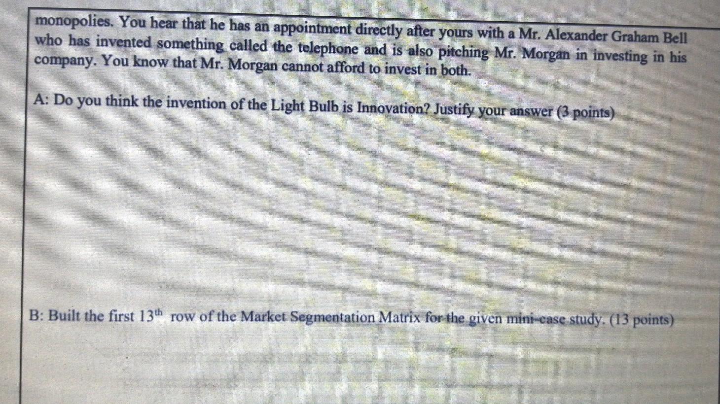 Question Two (16 points): Study the following