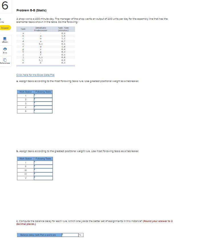 6 Problem 6-8 (Static) 5 oints Skicos Bask A shop