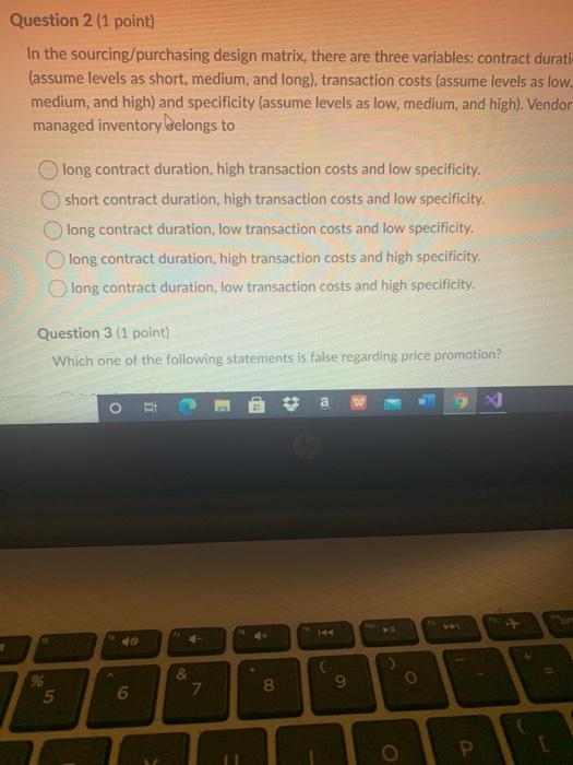 Question 2 (1 point) In the sourcing/purchasing