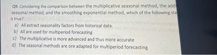 Q9. Considering the comparison between the