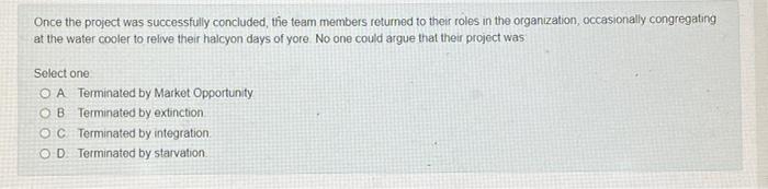 Once the project was successfully concluded the