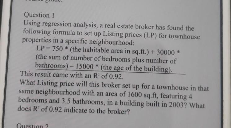Question 1 Using regression analysis, a real