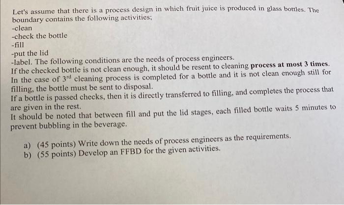 Let's assume that there is a process design in