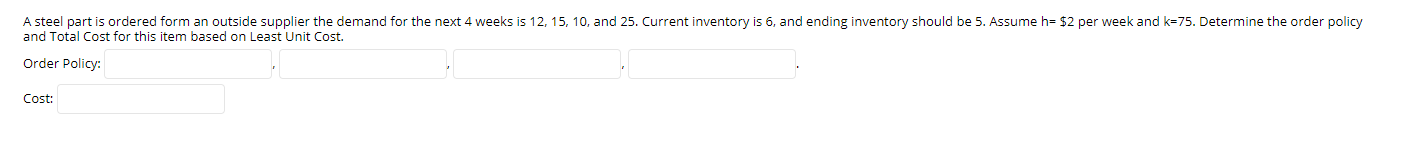 A steel part is ordered form an outside supplier