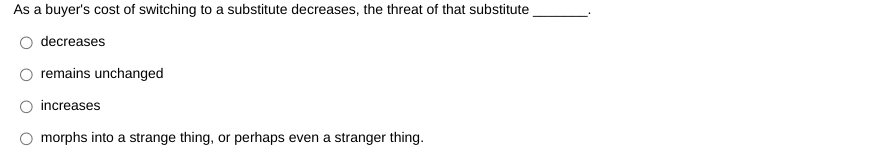 When analyzing competition, a strategist need