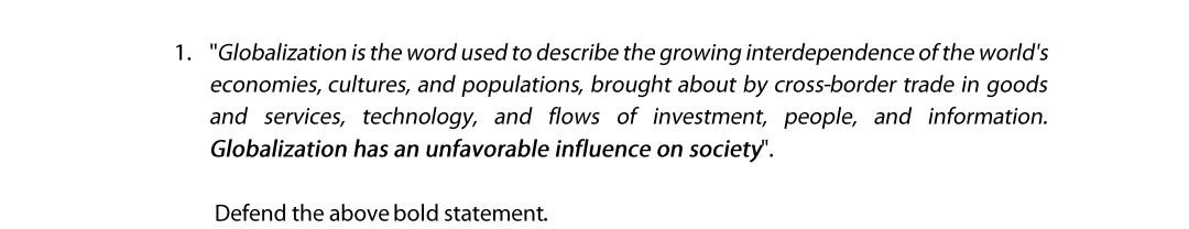 1. "Globalization is the word used to describe
