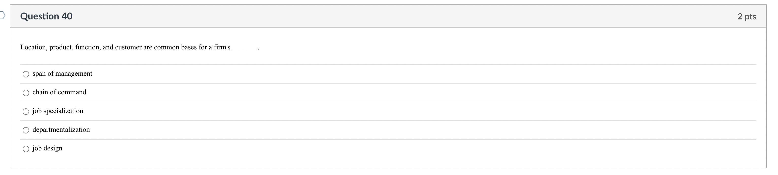 Location, product, function, and customer are