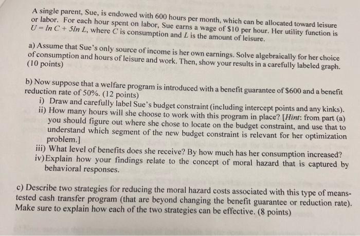 please help A single parent, Sue, is endowed with