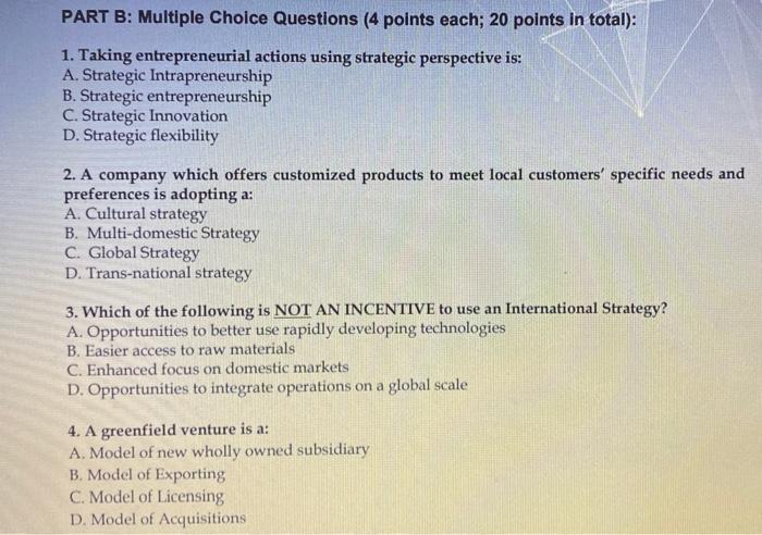 PART B: Multiple Choice Questions (4 points each;