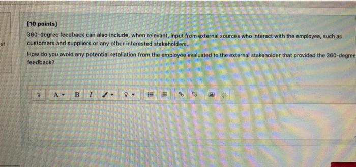 of [10 points) 360-degree feedback can also